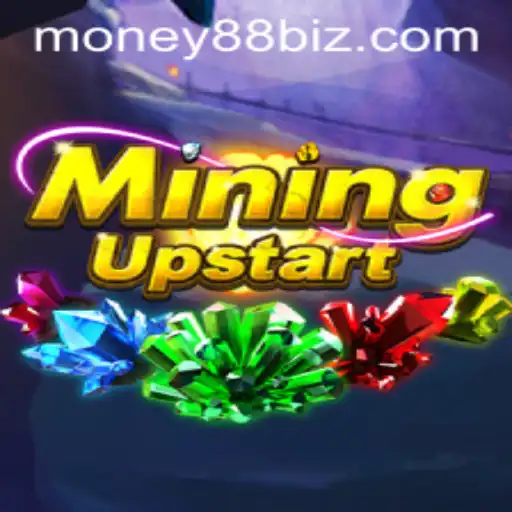 Exploring the Dynamic World of MiningUpstart with Money88